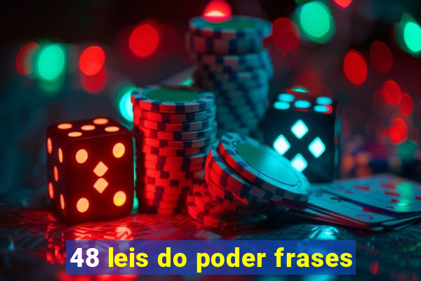 48 leis do poder frases